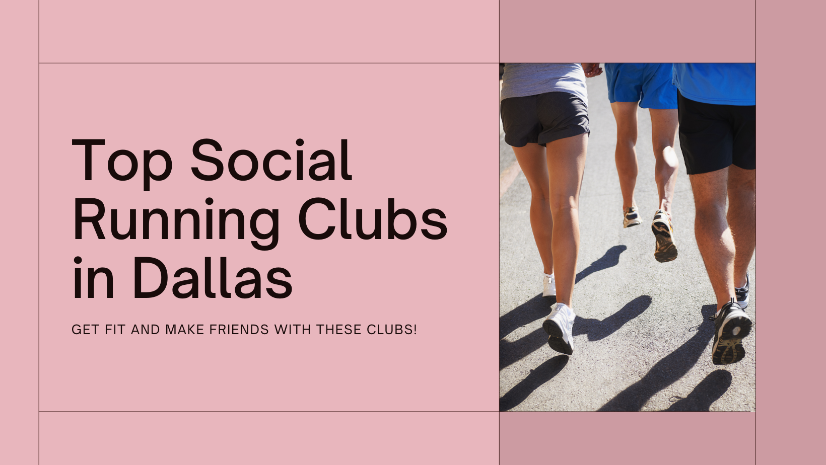 Top Social Running Clubs in Dallas: Get Fit and Make Friends - Dustland ...